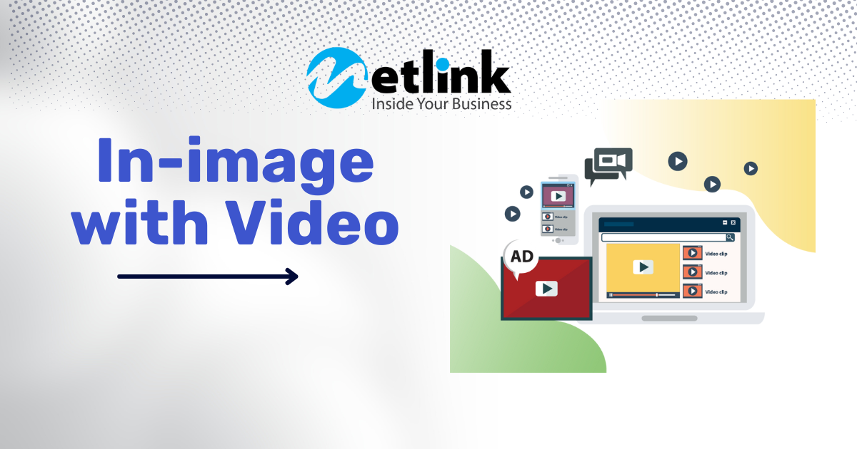 In-image with Video – Advertising Combining Images and Video