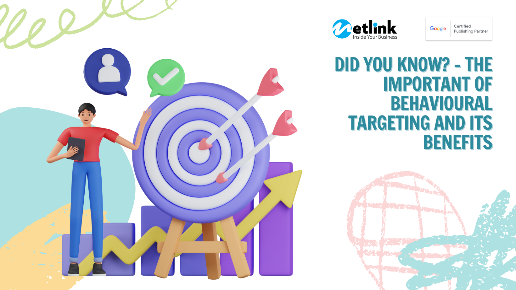 Did You Know? – The Important of Behavioural Targeting and Its Benefits
