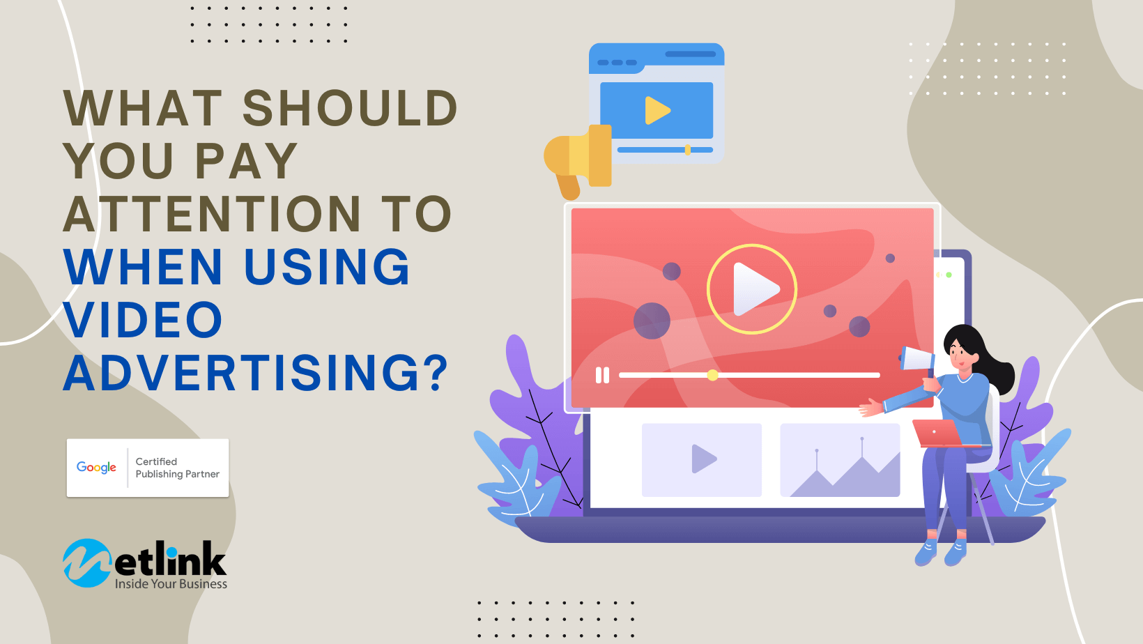 What Should You Pay Attention to When Using Video Advertising?