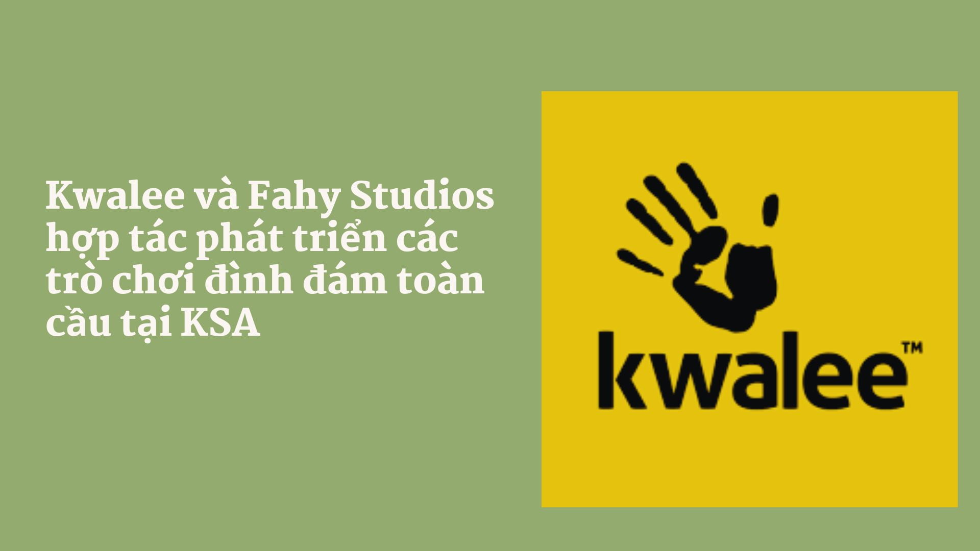 Kwalee và Fahy Studios hợp tác phát triển các trò chơi đình đám toàn cầu tại KSA