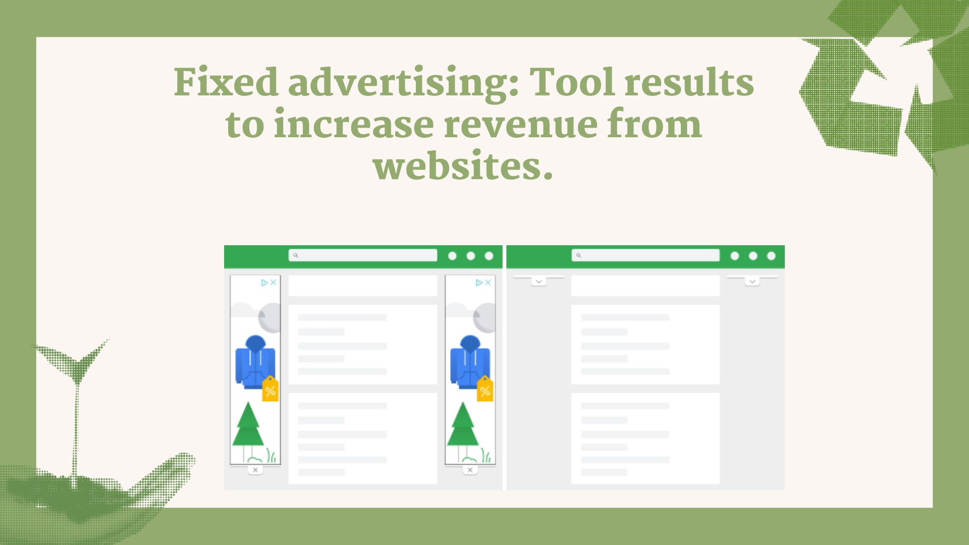 Fixed advertising: Tool results to increase revenue from websites.