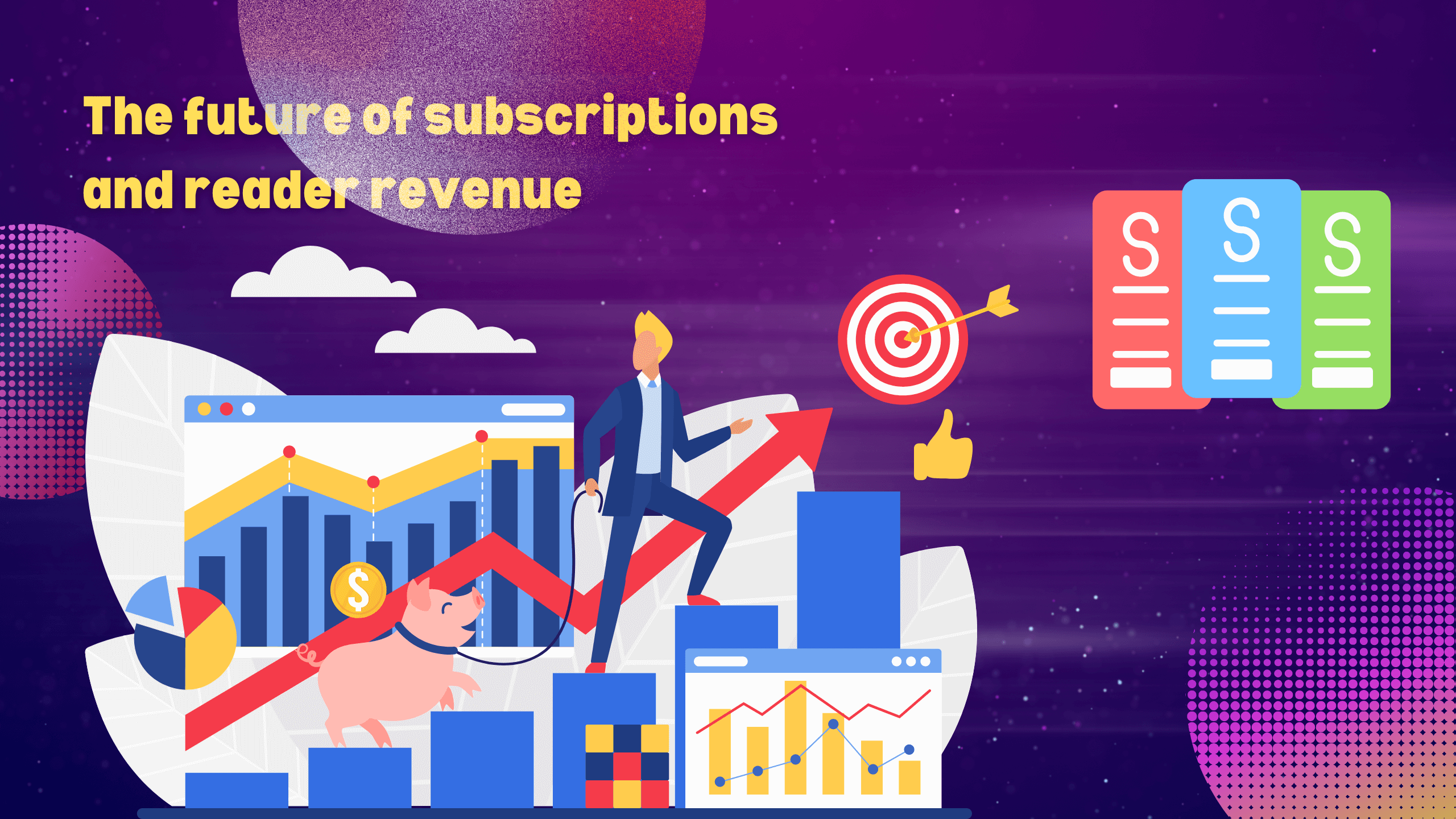 The future of subscriptions and reader revenue